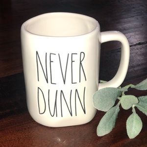 Rae Dunn Never Dunn Mug